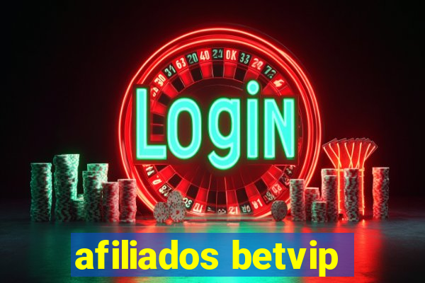 afiliados betvip